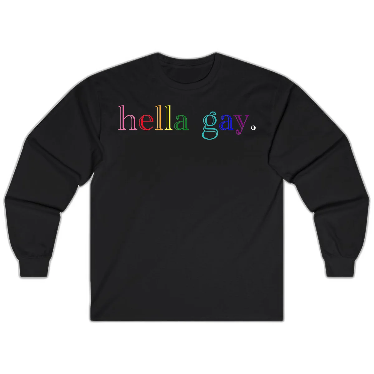 Rainbow colored 'hello gay' text design with each letter in different Pride colors including pink, red, orange, yellow, green, cyan, and blue in Black