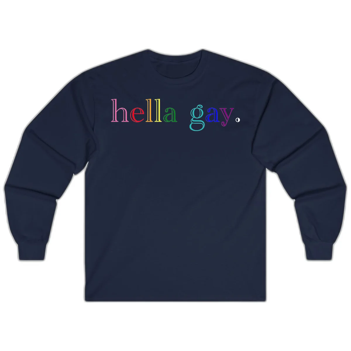 Rainbow colored 'hello gay' text design with each letter in different Pride colors including pink, red, orange, yellow, green, cyan, and blue in Navy