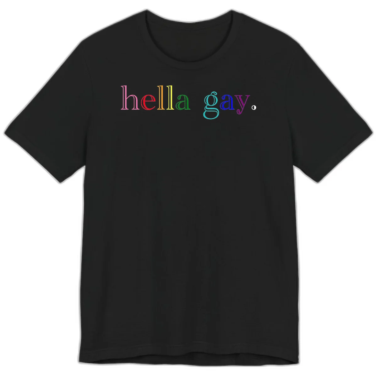 Rainbow colored 'hello gay' text design with each letter in different Pride colors including pink, red, orange, yellow, green, cyan, and blue in Black