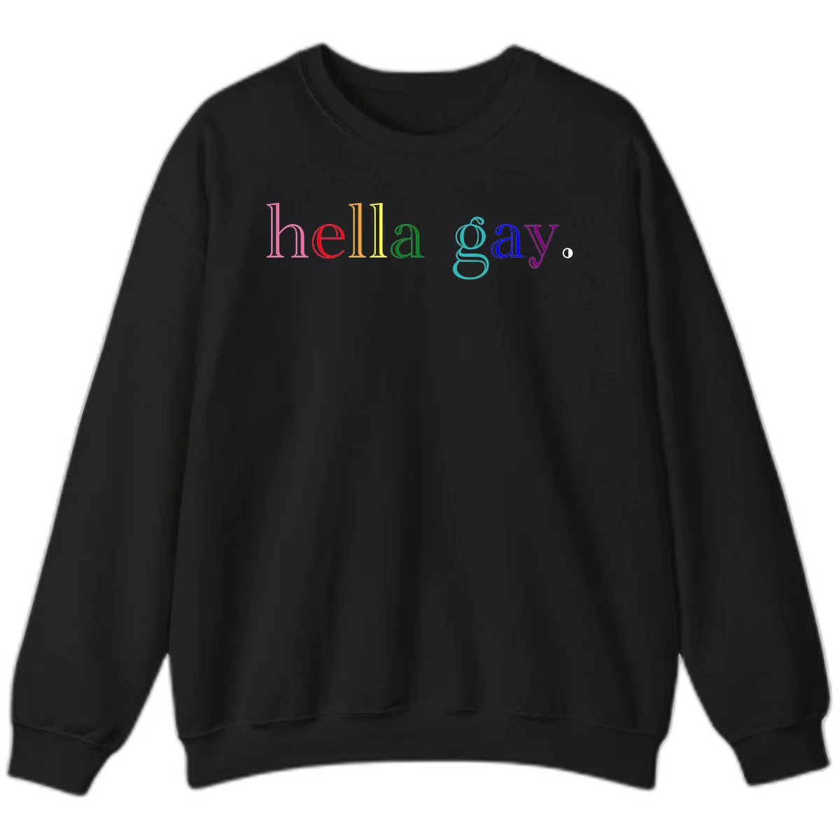 Rainbow colored 'hello gay' text design with each letter in different Pride colors including pink, red, orange, yellow, green, cyan, and blue in Black