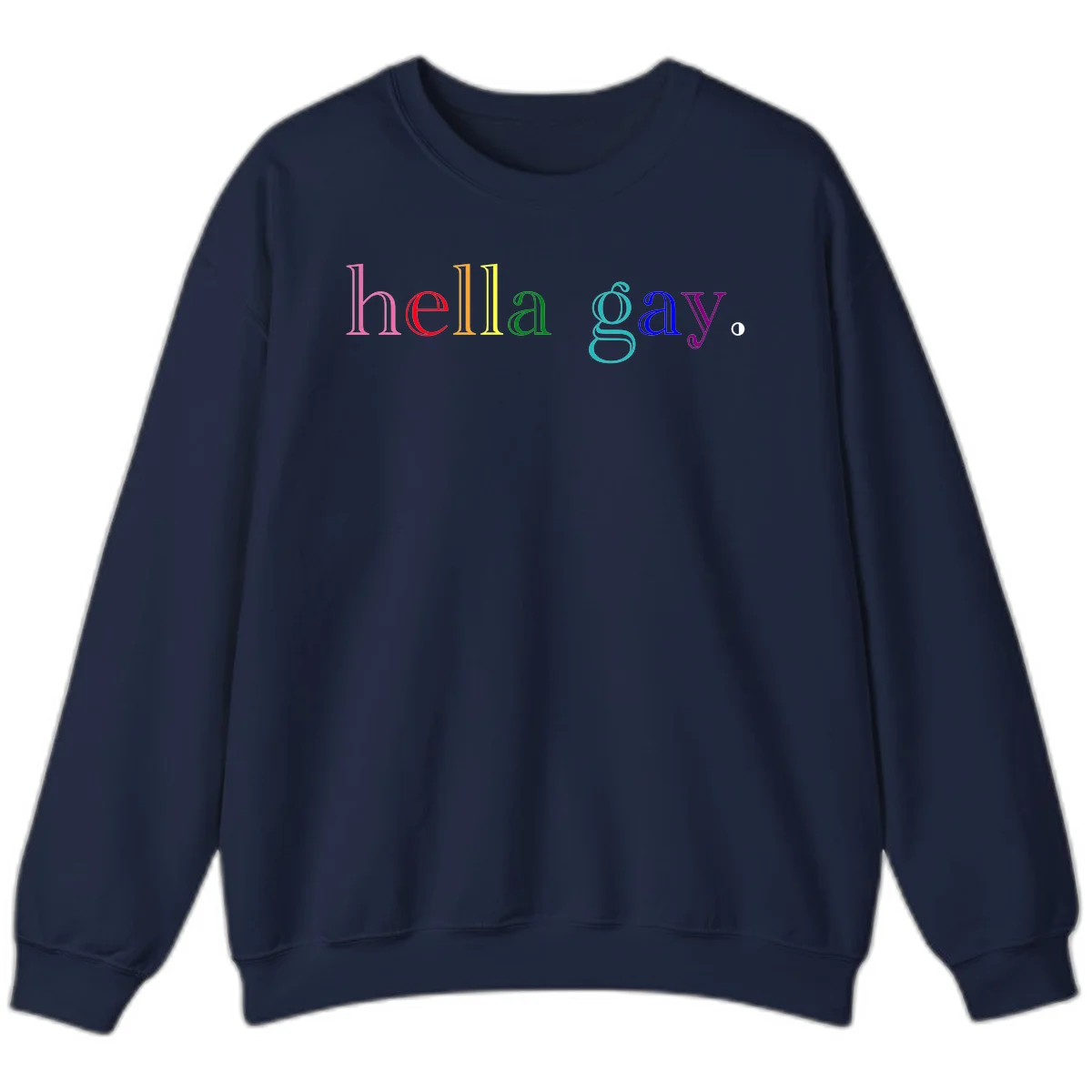 Rainbow colored 'hello gay' text design with each letter in different Pride colors including pink, red, orange, yellow, green, cyan, and blue in Navy