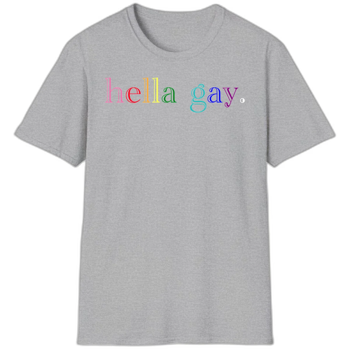Rainbow colored 'hello gay' text design with each letter in different Pride colors including pink, red, orange, yellow, green, cyan, and blue in Sport Grey