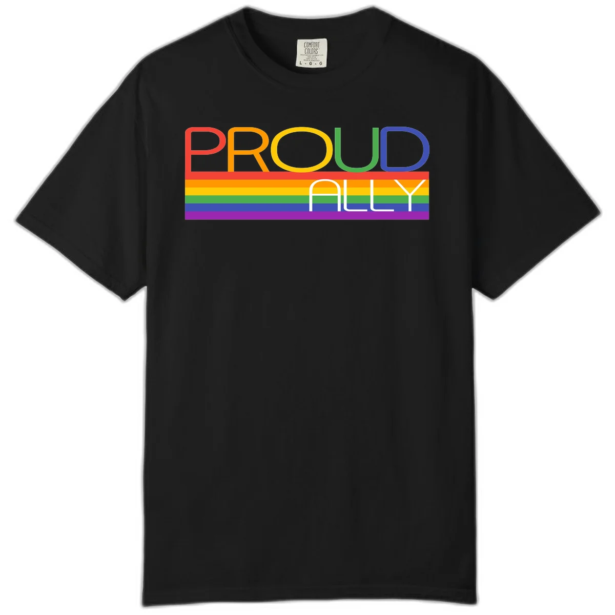 Proud Ally rainbow pride design with multicolored letters and horizontal pride flag stripes in red, orange, yellow, green, blue, and purple in Black