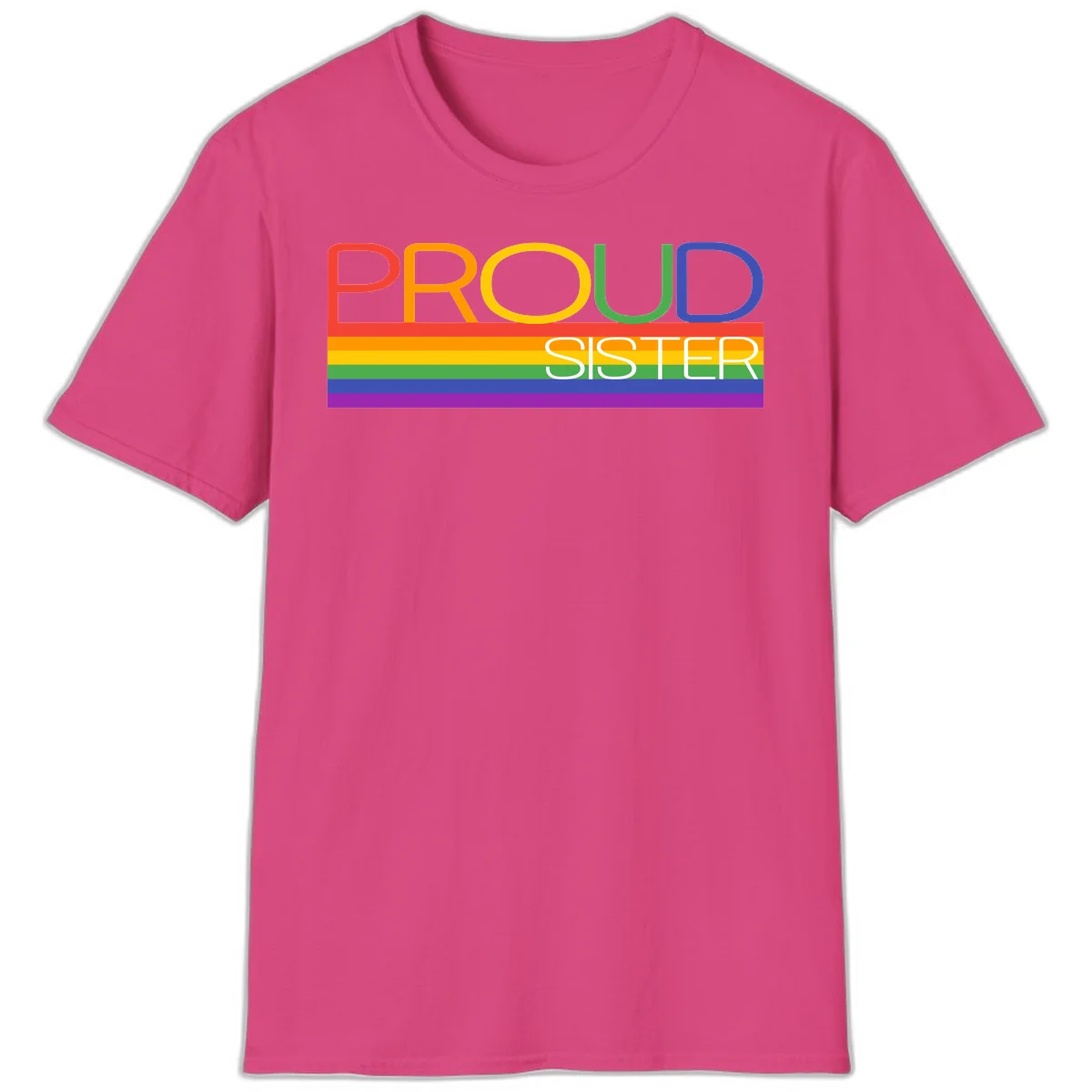 Proud Sister design with rainbow-colored letters and horizontal pride stripes on gray background in Heliconia