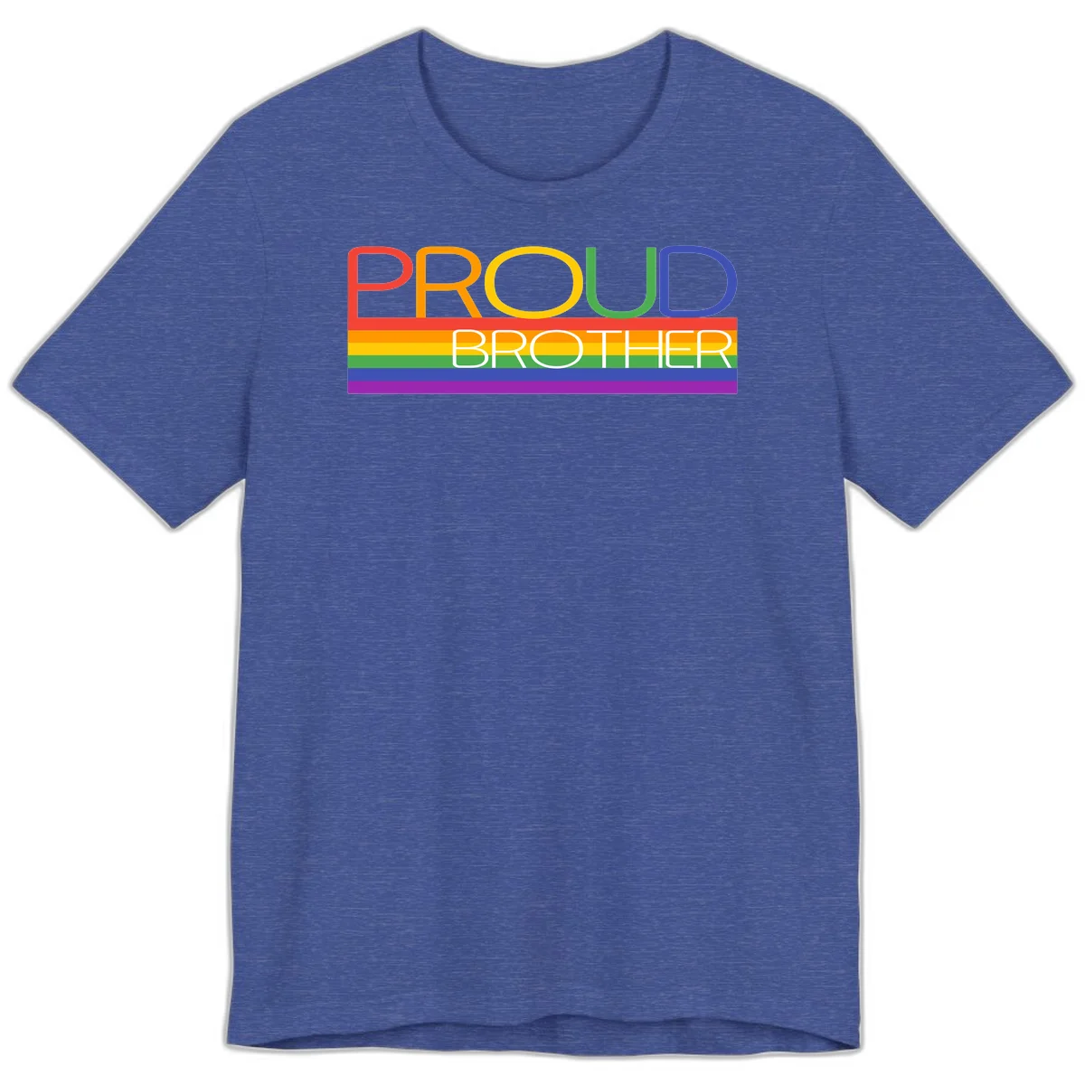 Proud Brother Pride design with colorful rainbow flag stripes and multicolored text celebrating LGBTQ+ pride and family support in Heather True Royal