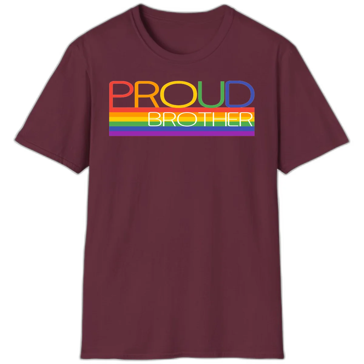 Proud Brother Pride design with colorful rainbow flag stripes and multicolored text celebrating LGBTQ+ pride and family support in Maroon