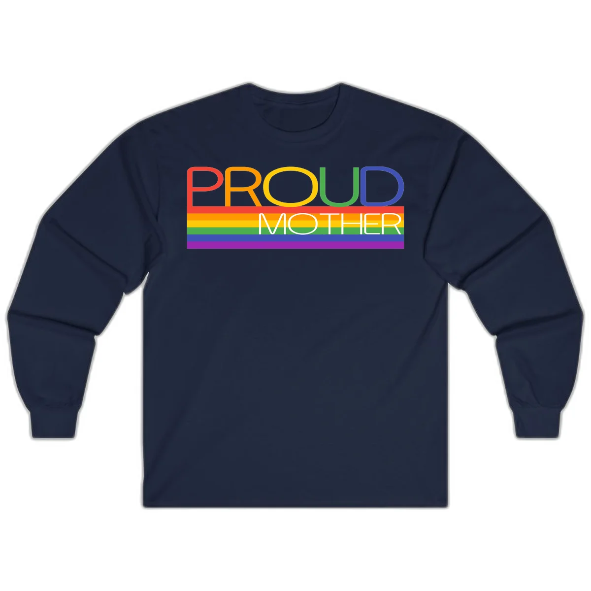 Colorful 'Proud Mother' text in red, orange, yellow, green, blue, and purple letters over horizontal rainbow pride flag stripes on gray background in Navy