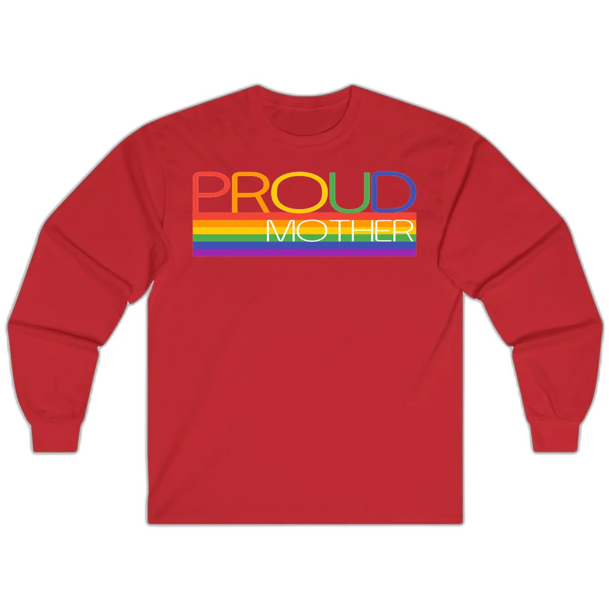 Colorful 'Proud Mother' text in red, orange, yellow, green, blue, and purple letters over horizontal rainbow pride flag stripes on gray background in Red