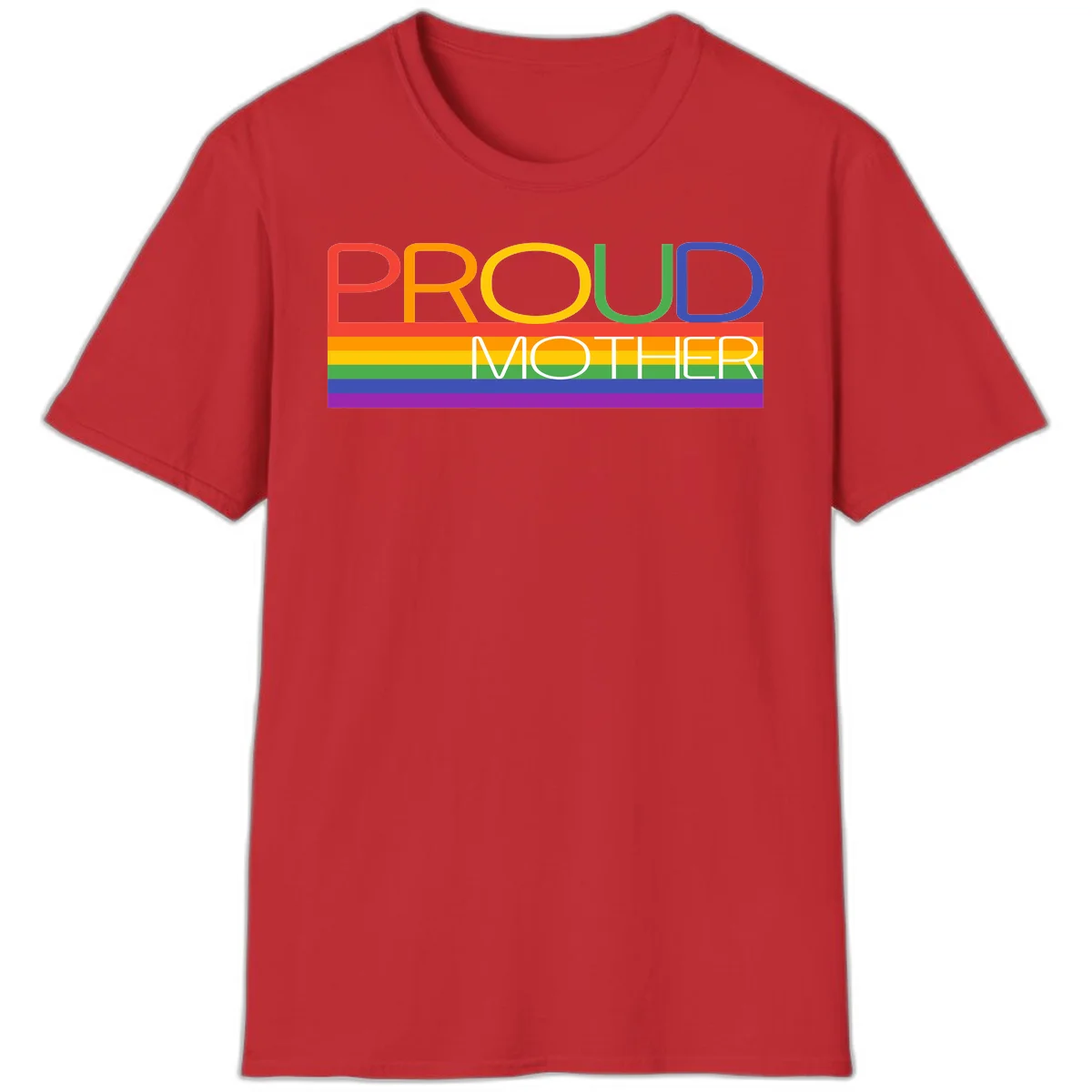 Colorful 'Proud Mother' text in red, orange, yellow, green, blue, and purple letters over horizontal rainbow pride flag stripes on gray background in Red