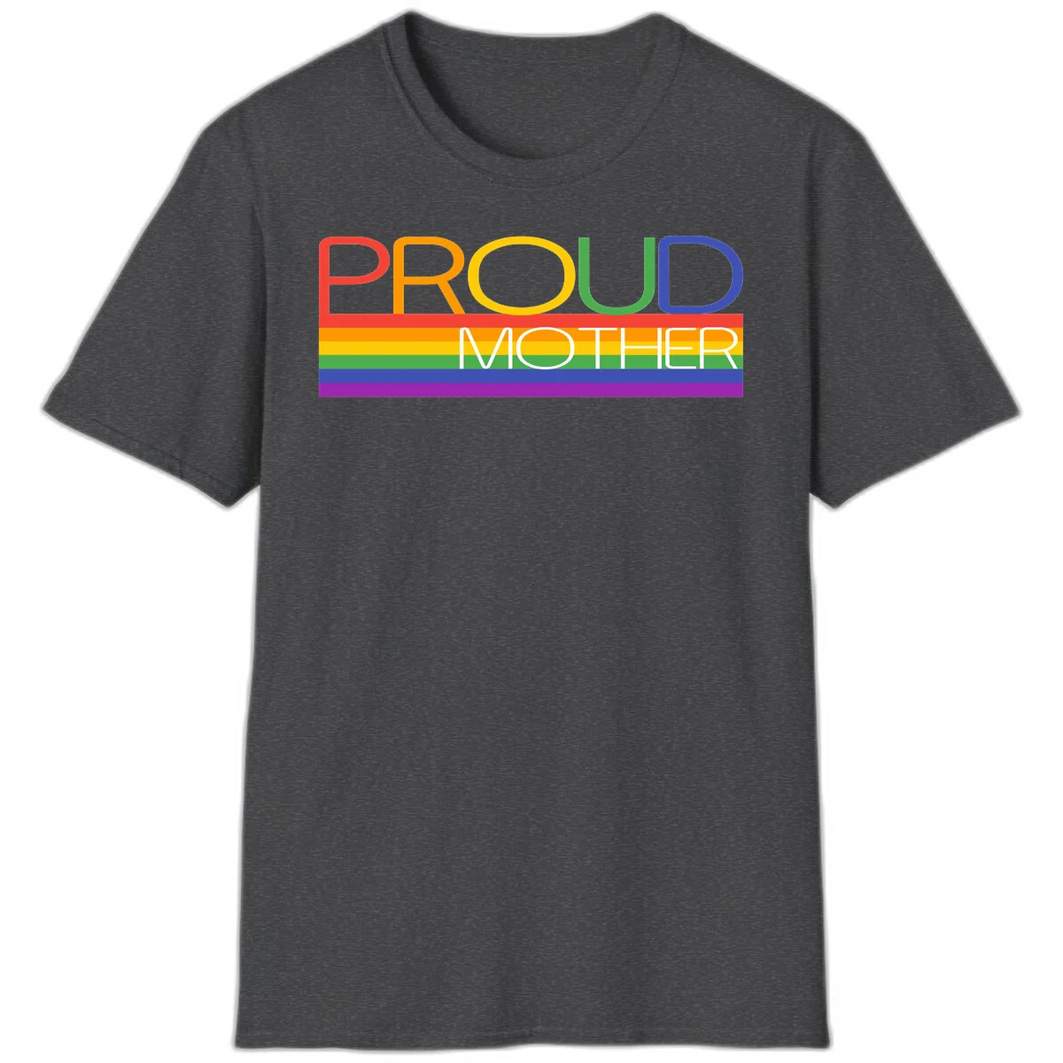 Colorful 'Proud Mother' text in red, orange, yellow, green, blue, and purple letters over horizontal rainbow pride flag stripes on gray background in Dark Heather