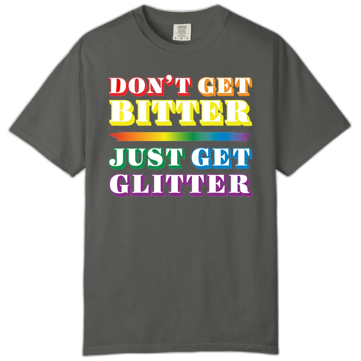 Colorful don't get bitter just get glitter pride design with rainbow gradient brush stroke and bold typography in red, orange, yellow, green, blue, and purple text in Pepper