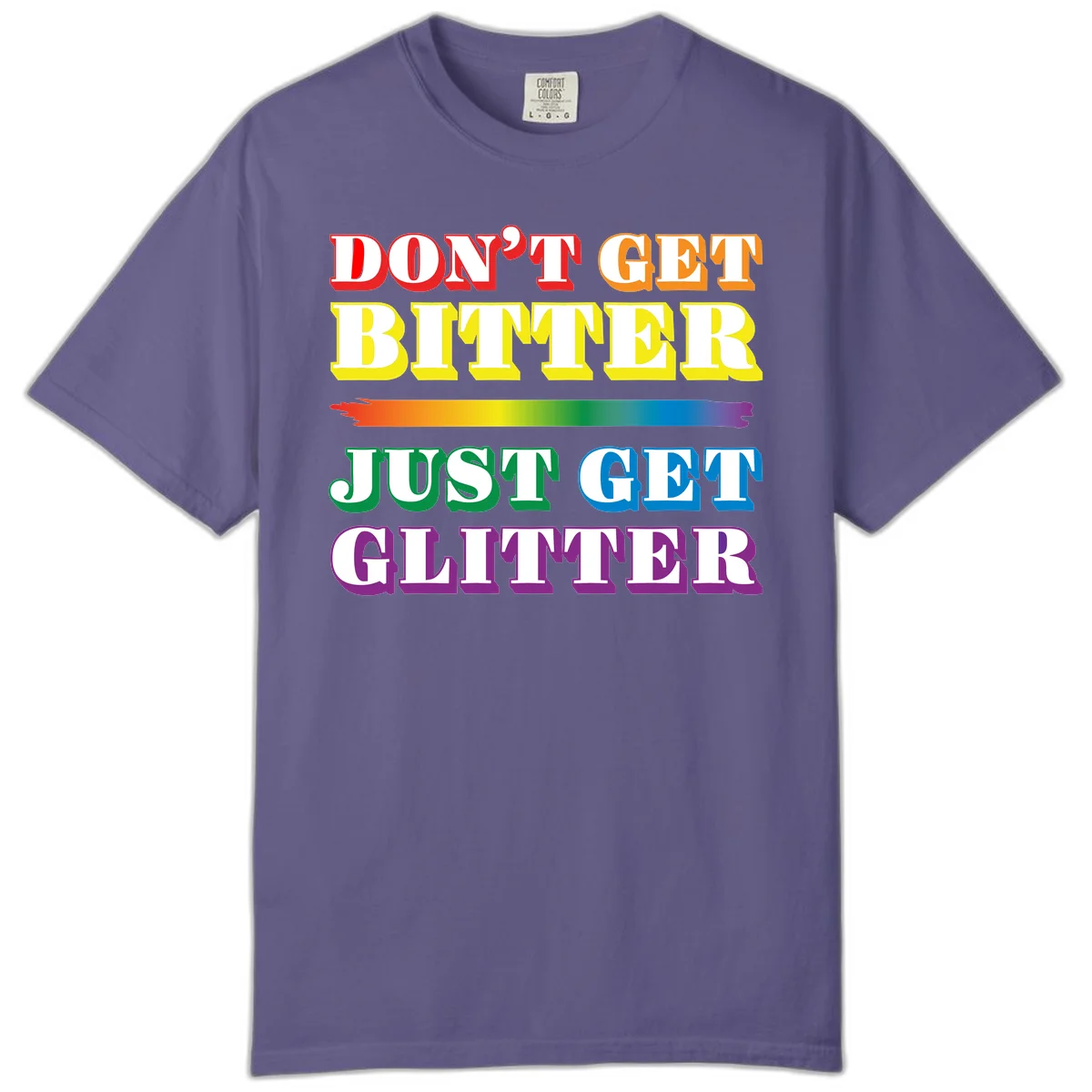 Colorful don't get bitter just get glitter pride design with rainbow gradient brush stroke and bold typography in red, orange, yellow, green, blue, and purple text in Grape