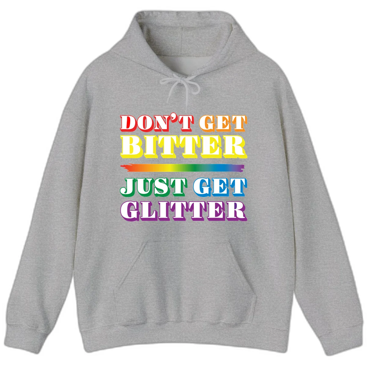 Colorful don't get bitter just get glitter pride design with rainbow gradient brush stroke and bold typography in red, orange, yellow, green, blue, and purple text in Sport Grey