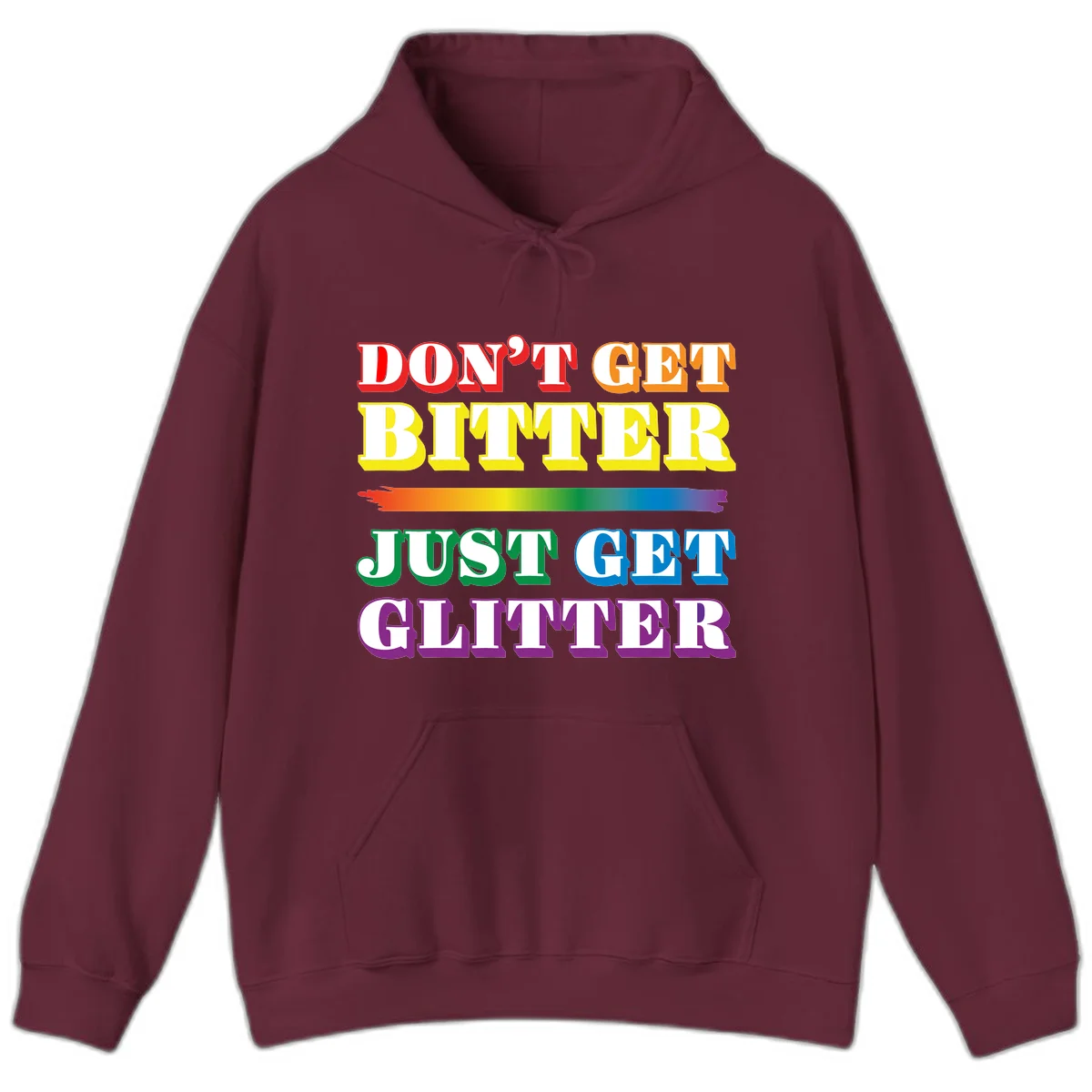 Colorful don't get bitter just get glitter pride design with rainbow gradient brush stroke and bold typography in red, orange, yellow, green, blue, and purple text in Maroon