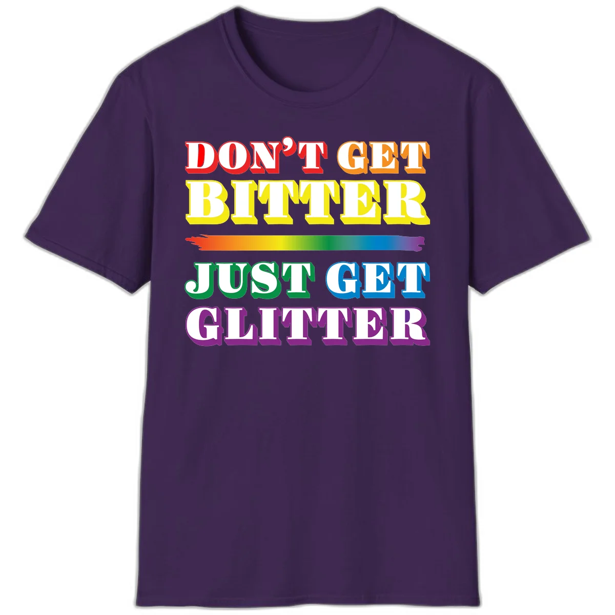 Colorful don't get bitter just get glitter pride design with rainbow gradient brush stroke and bold typography in red, orange, yellow, green, blue, and purple text in Purple