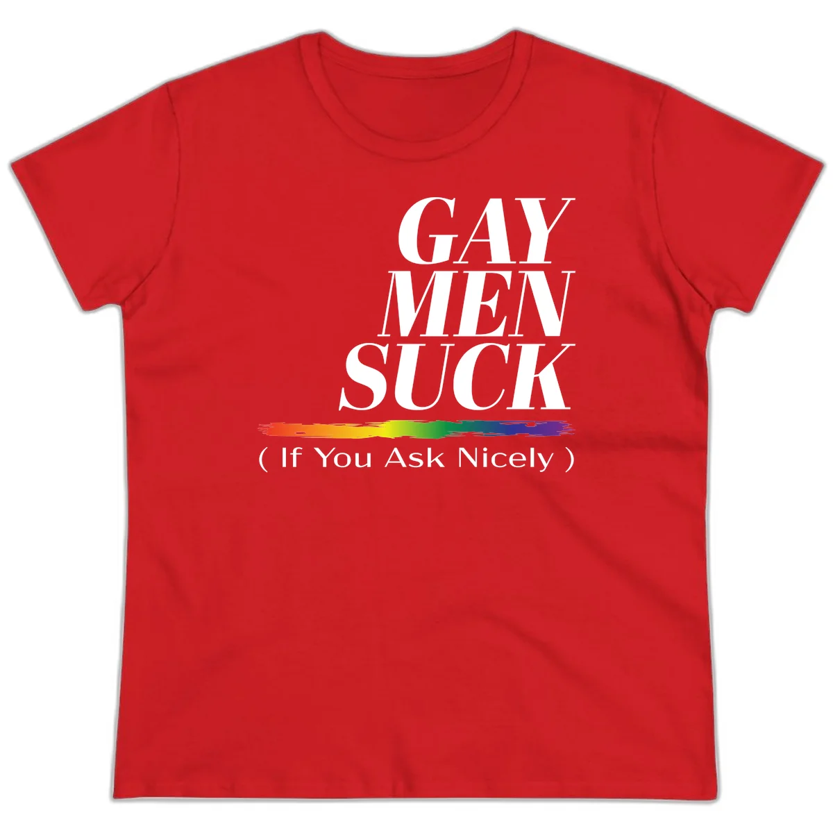Gay men suck if you ask nicely pride design with white text and rainbow paint stroke accent on gray background in Red