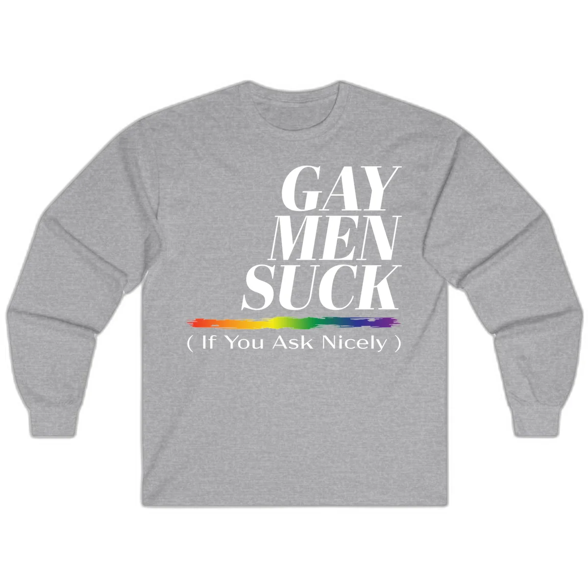 Gay men suck if you ask nicely pride design with white text and rainbow paint stroke accent on gray background in Sport Grey