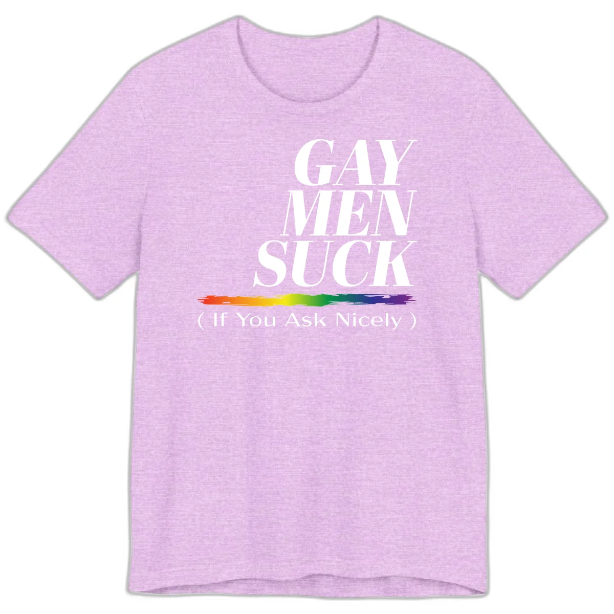 Gay men suck if you ask nicely pride design with white text and rainbow paint stroke accent on gray background in Heather Prism Lilac