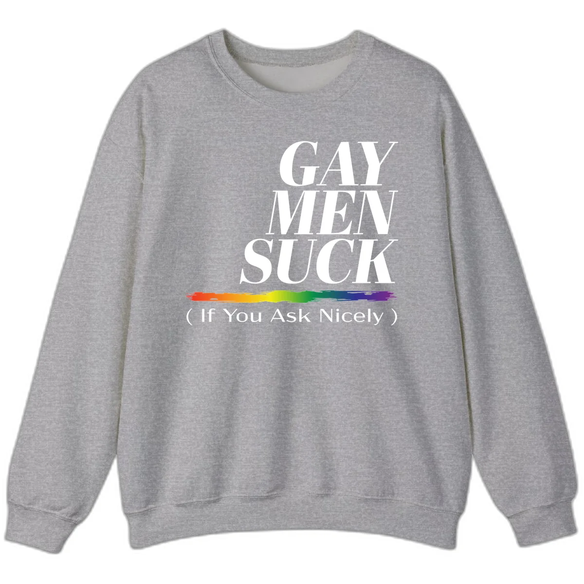 Gay men suck if you ask nicely pride design with white text and rainbow paint stroke accent on gray background in Sport Grey