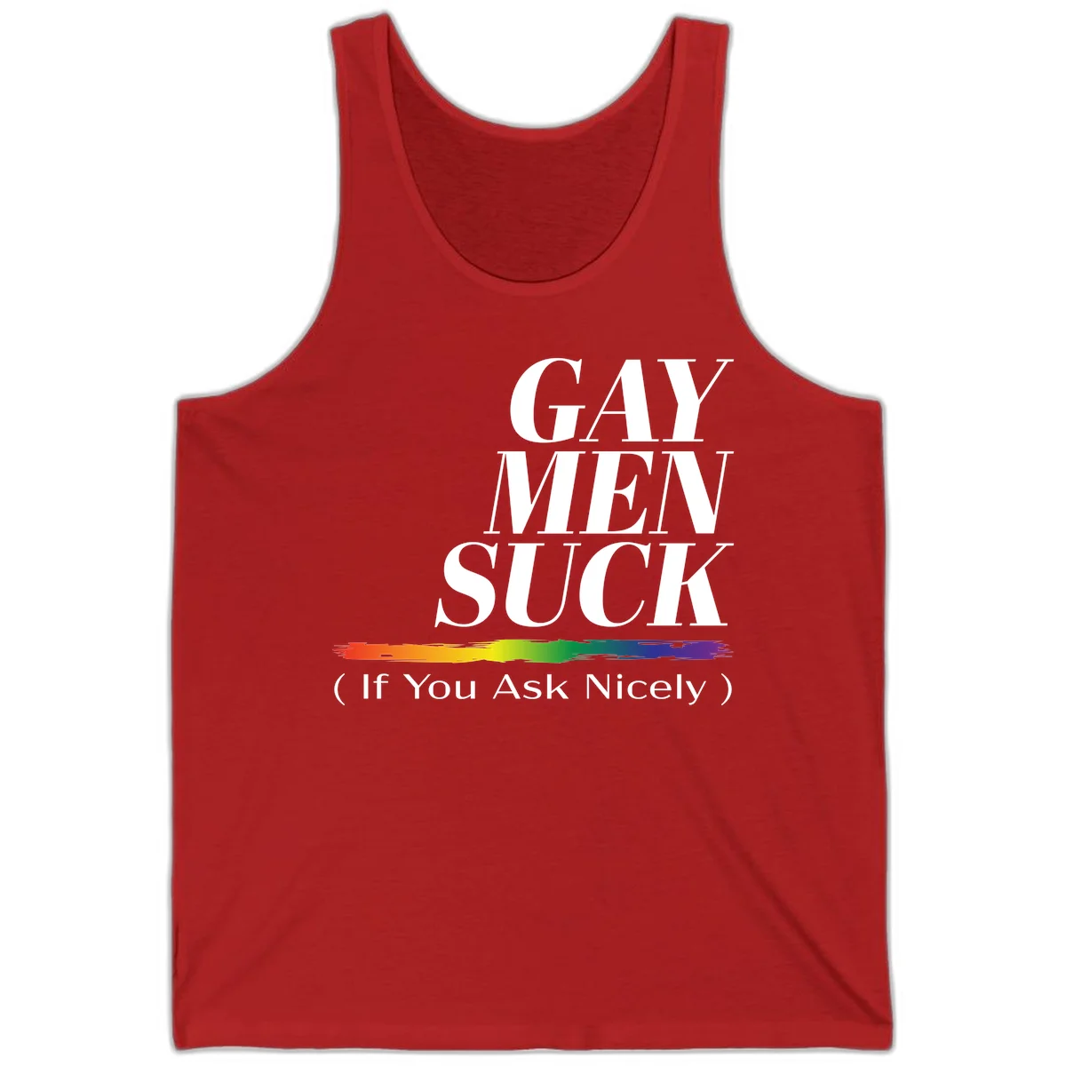 Gay men suck if you ask nicely pride design with white text and rainbow paint stroke accent on gray background in Red