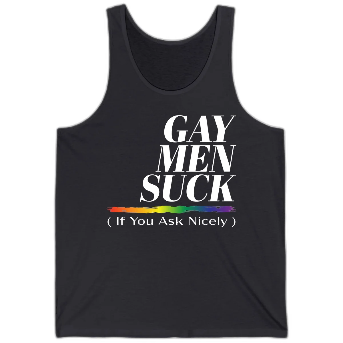 Gay men suck if you ask nicely pride design with white text and rainbow paint stroke accent on gray background in Dark Grey