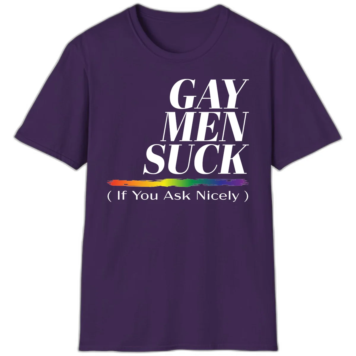 Gay men suck if you ask nicely pride design with white text and rainbow paint stroke accent on gray background in Purple