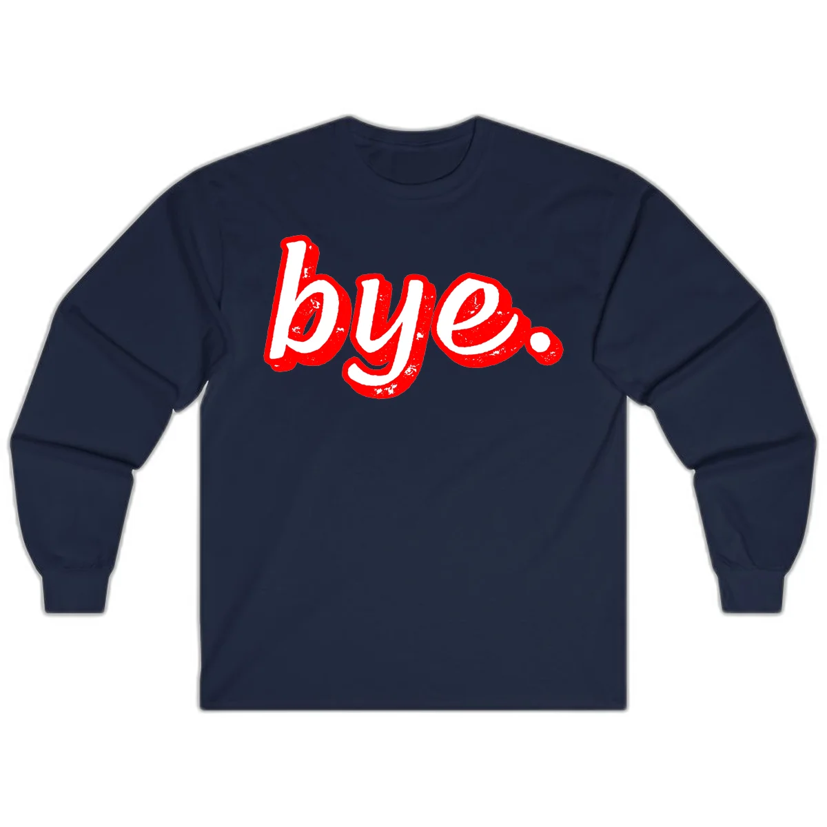 Bold red graffiti-style 'bye.' text with distressed texture and white lettering on gray background in Navy
