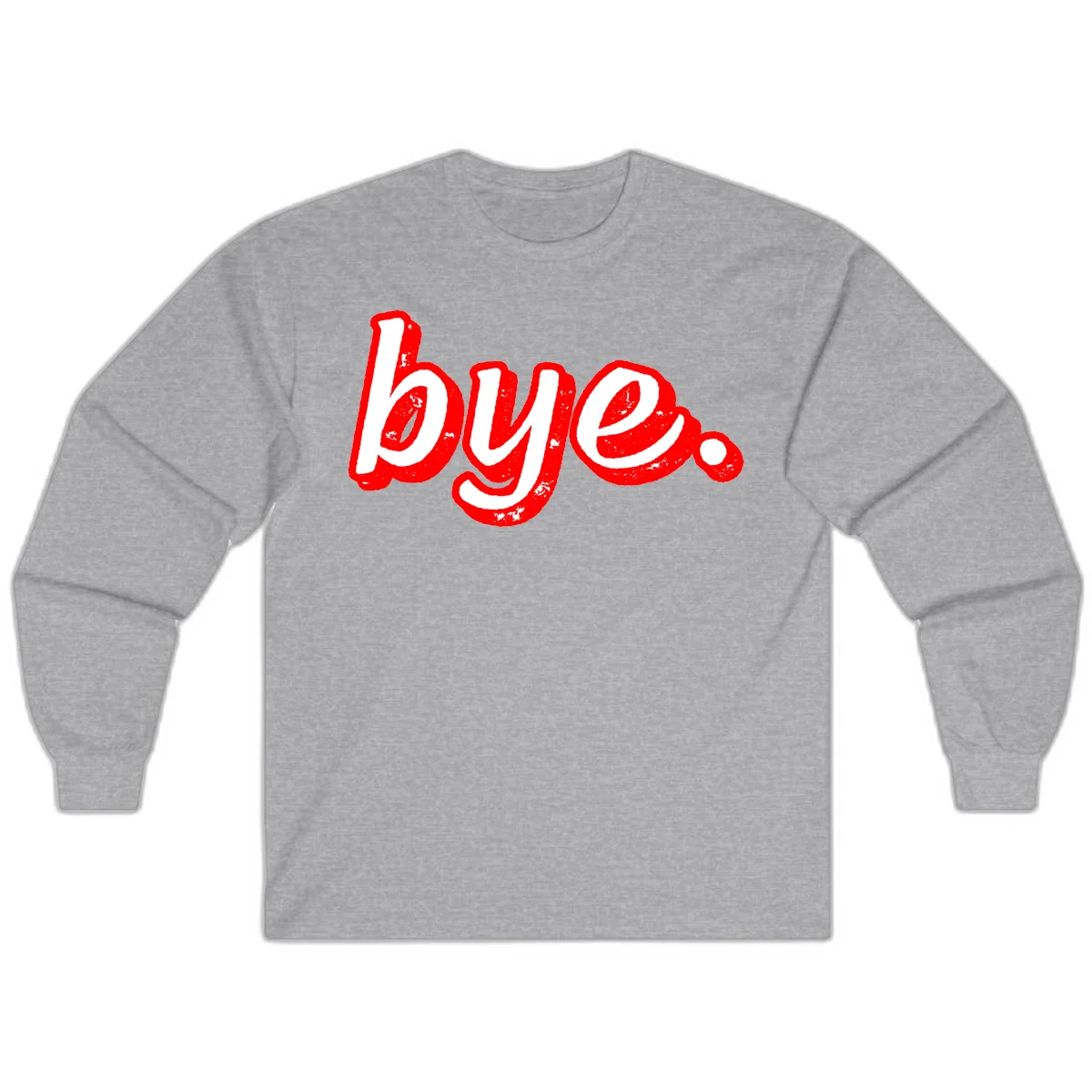 Bold red graffiti-style 'bye.' text with distressed texture and white lettering on gray background in Sport Grey