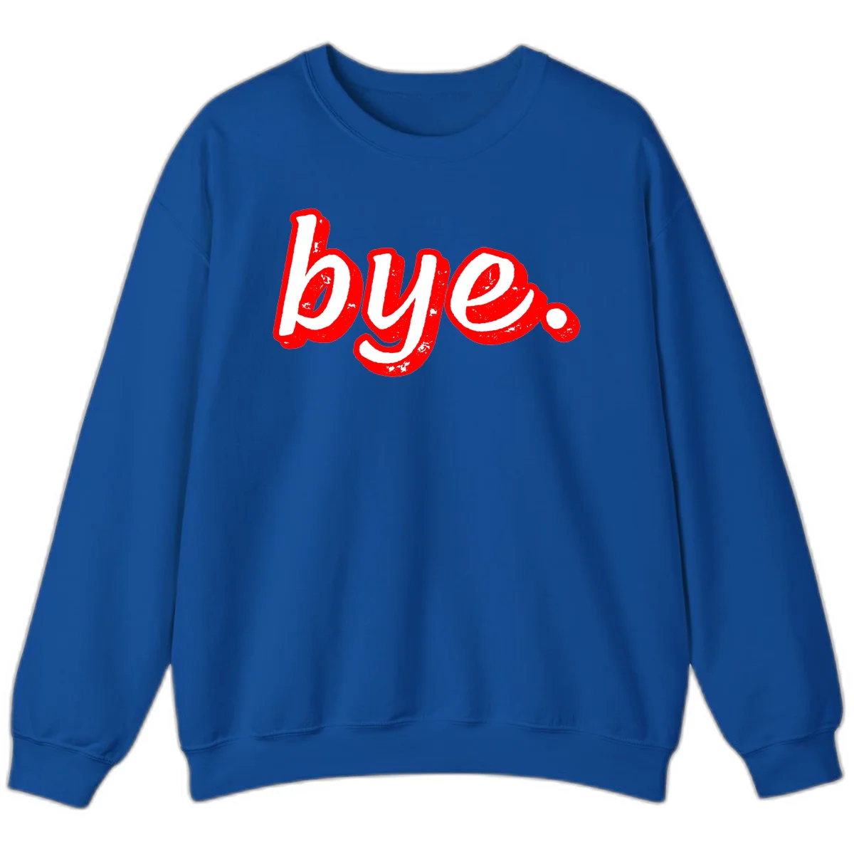 Bold red graffiti-style 'bye.' text with distressed texture and white lettering on gray background in Royal