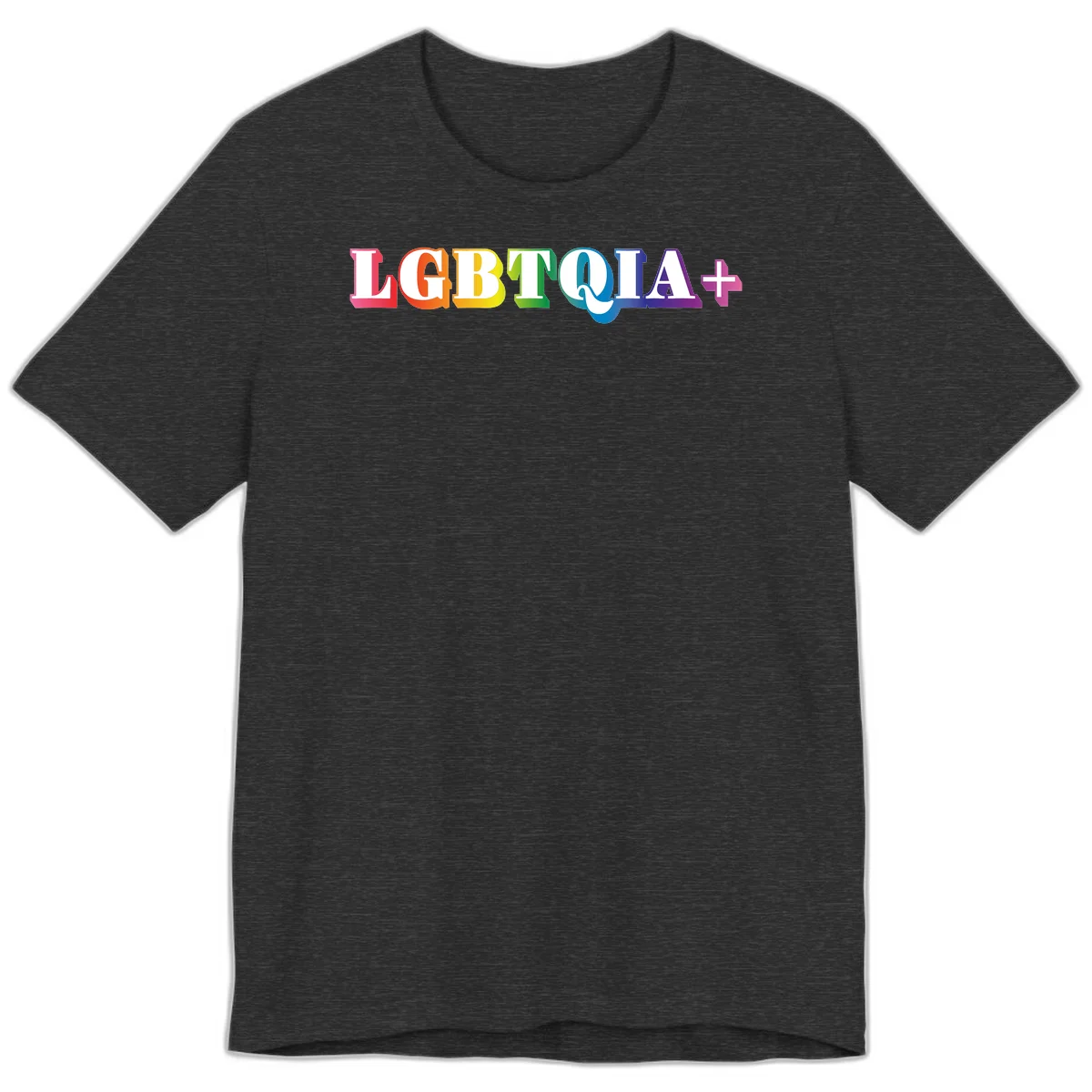 Colorful LGBTQIA+ text with each letter in rainbow colors (pink, red, orange, yellow, green, teal, blue, purple) on gray background in Dark Grey Heather
