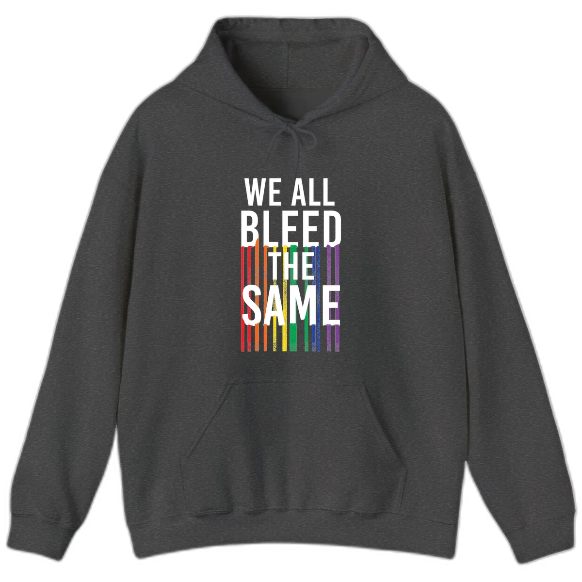 White bold text 'We All Bleed The Same' over rainbow vertical stripes in pride flag colors on gray background in Dark Heather