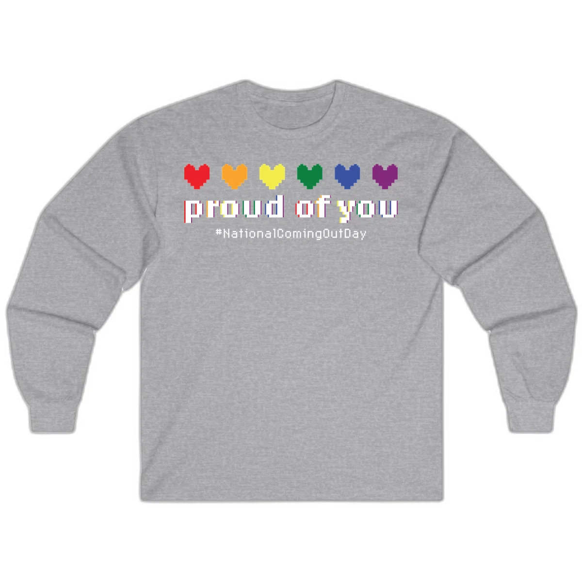 Pixel-art design with six rainbow hearts and text reading 'proud of you #NationalComingOutDay' celebrating coming out visibility in Sport Grey