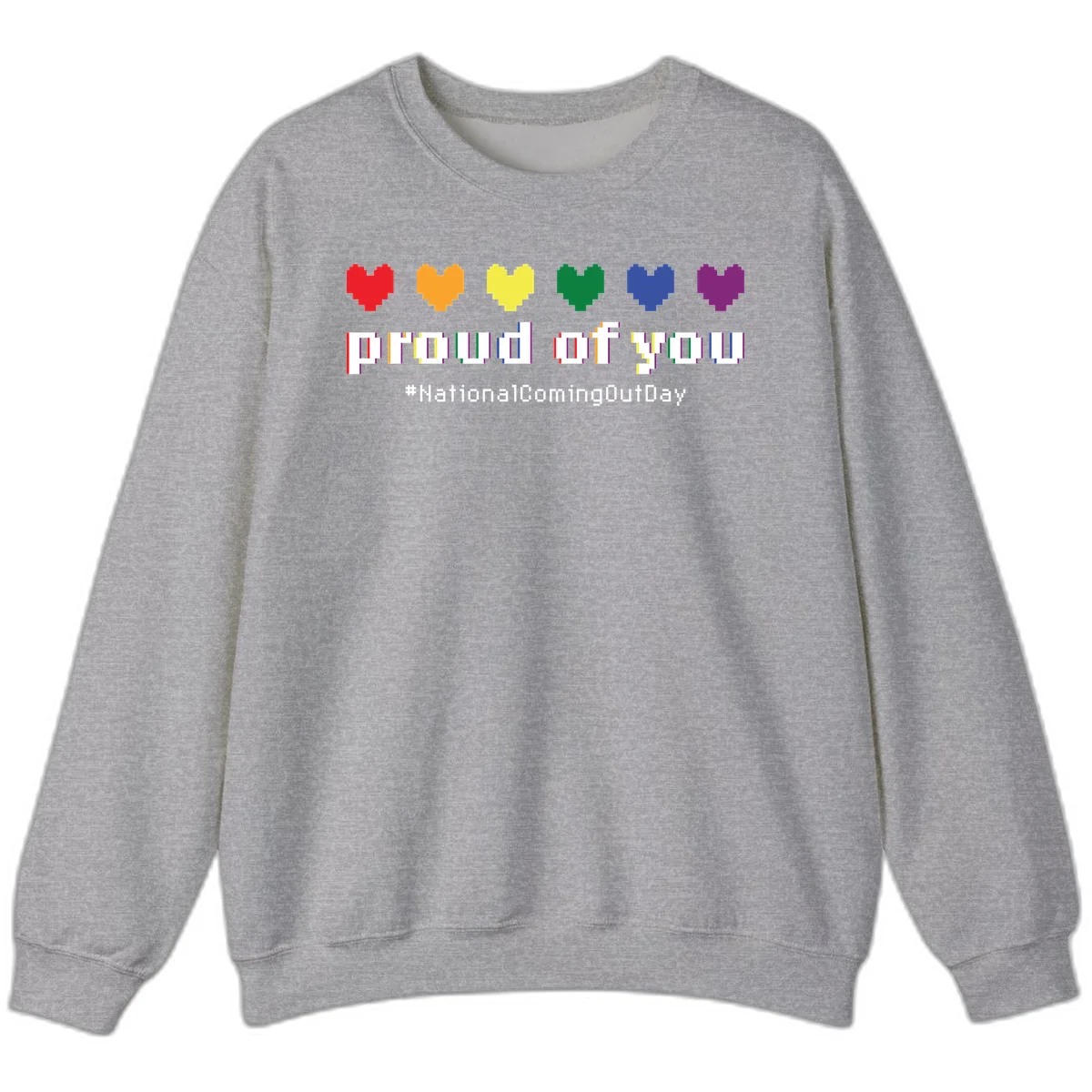 Pixel-art design with six rainbow hearts and text reading 'proud of you #NationalComingOutDay' celebrating coming out visibility in Sport Grey