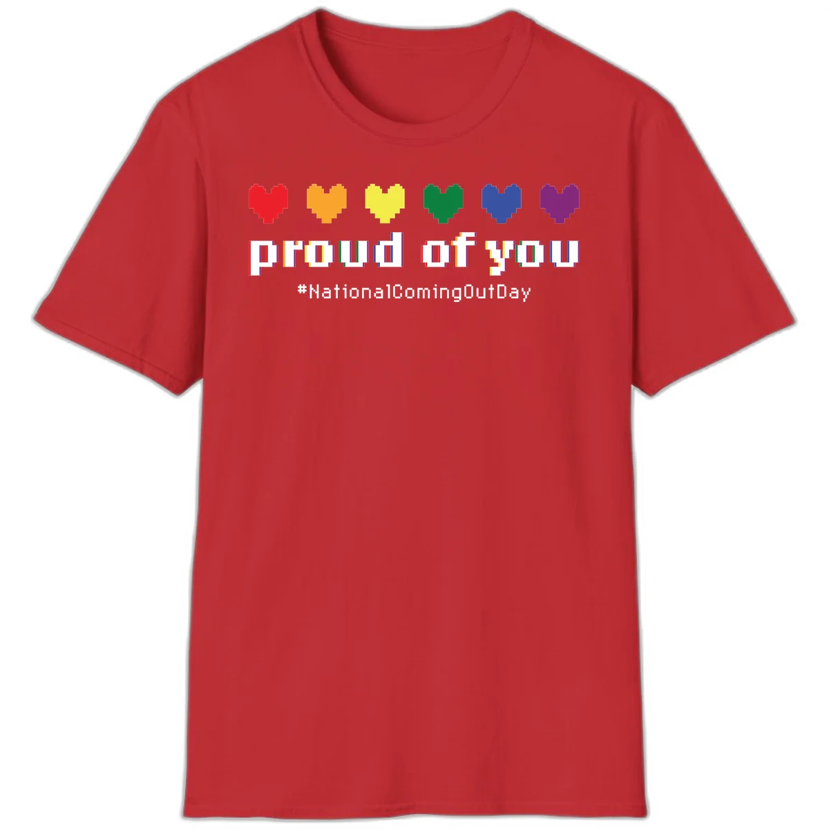 Pixel-art design with six rainbow hearts and text reading 'proud of you #NationalComingOutDay' celebrating coming out visibility in Red