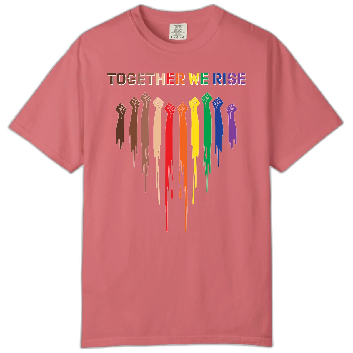 Ten raised fists in rainbow colors from brown to purple with dripping paint effect and 'Together We Rise' text above, symbolizing unity and diversity in Watermelon