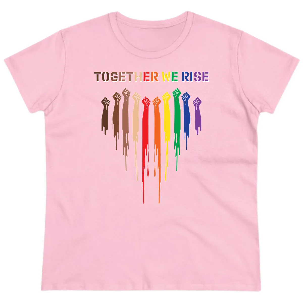Ten raised fists in rainbow colors from brown to purple with dripping paint effect and 'Together We Rise' text above, symbolizing unity and diversity in Light Pink