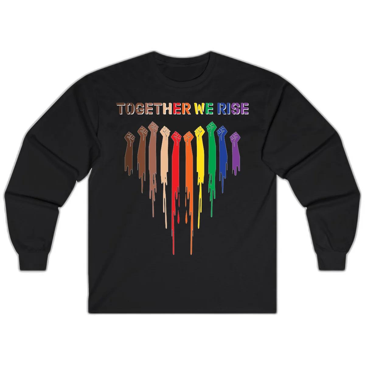 Ten raised fists in rainbow colors from brown to purple with dripping paint effect and 'Together We Rise' text above, symbolizing unity and diversity in Black