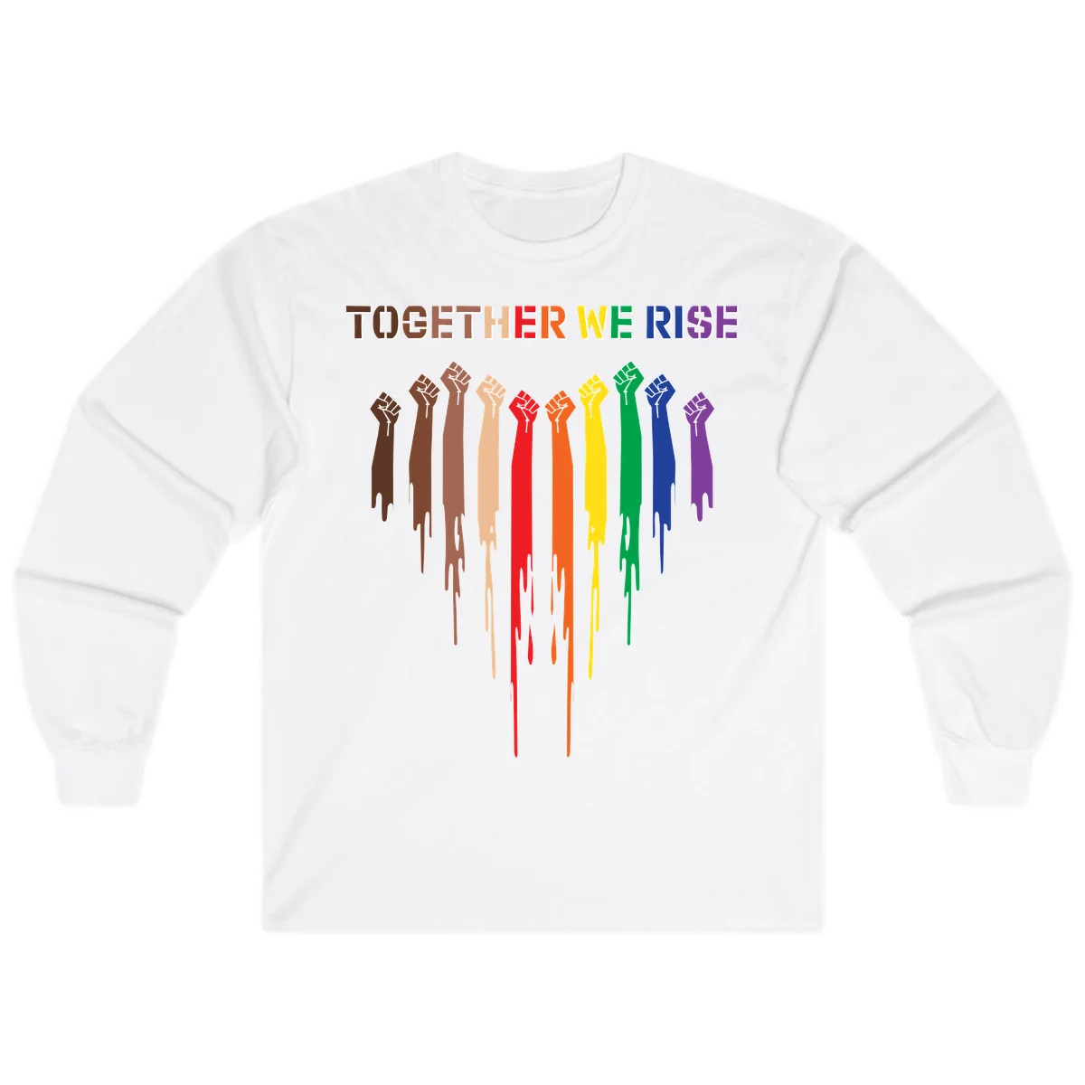 Ten raised fists in rainbow colors from brown to purple with dripping paint effect and 'Together We Rise' text above, symbolizing unity and diversity in White