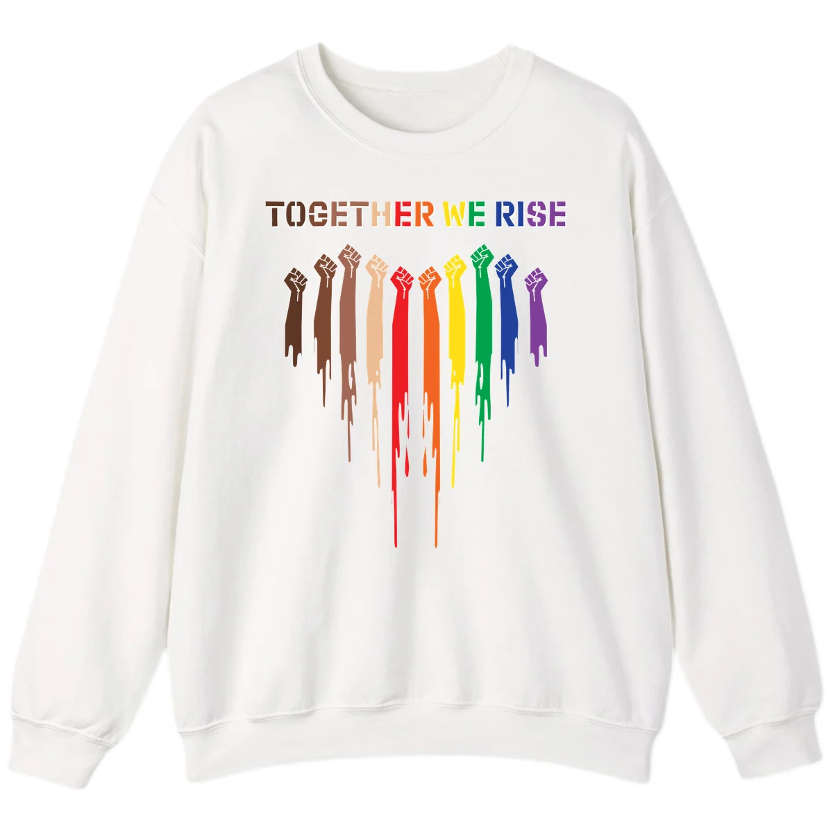 Ten raised fists in rainbow colors from brown to purple with dripping paint effect and 'Together We Rise' text above, symbolizing unity and diversity in White
