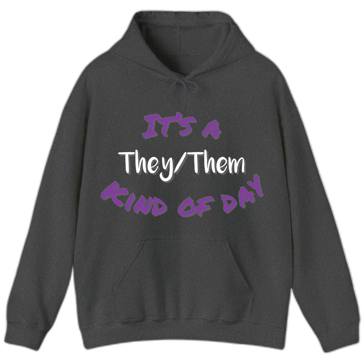 Purple 3D text reading 'IT'S 4 They/Them PROUD OF ME' with shadow effects on gray background in Dark Heather