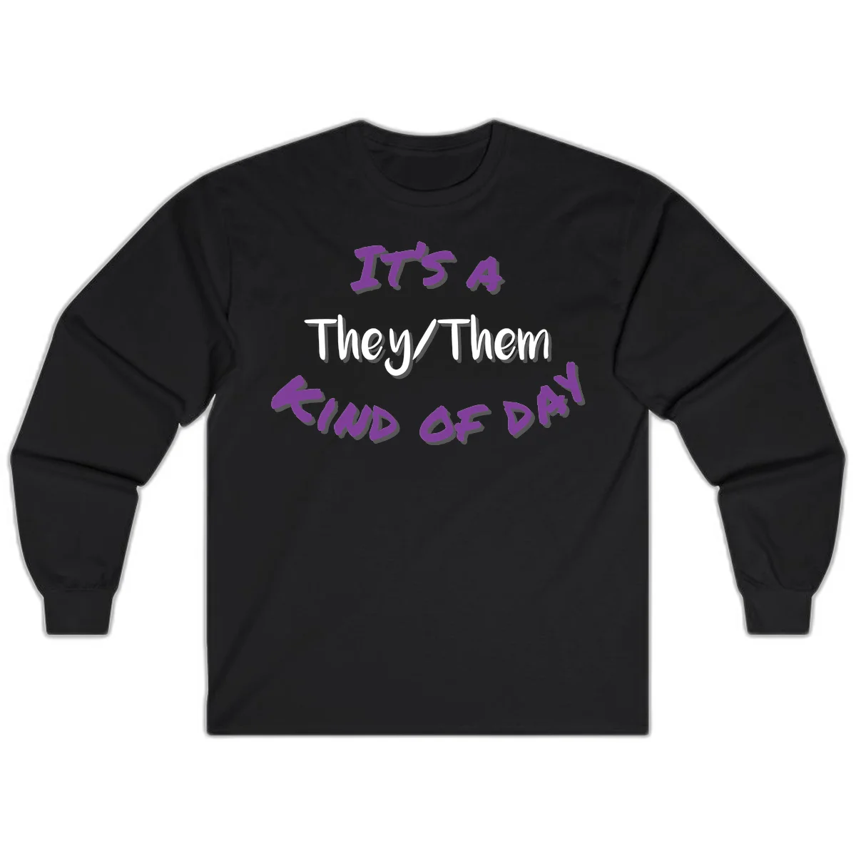 Purple 3D text reading 'IT'S 4 They/Them PROUD OF ME' with shadow effects on gray background in Black