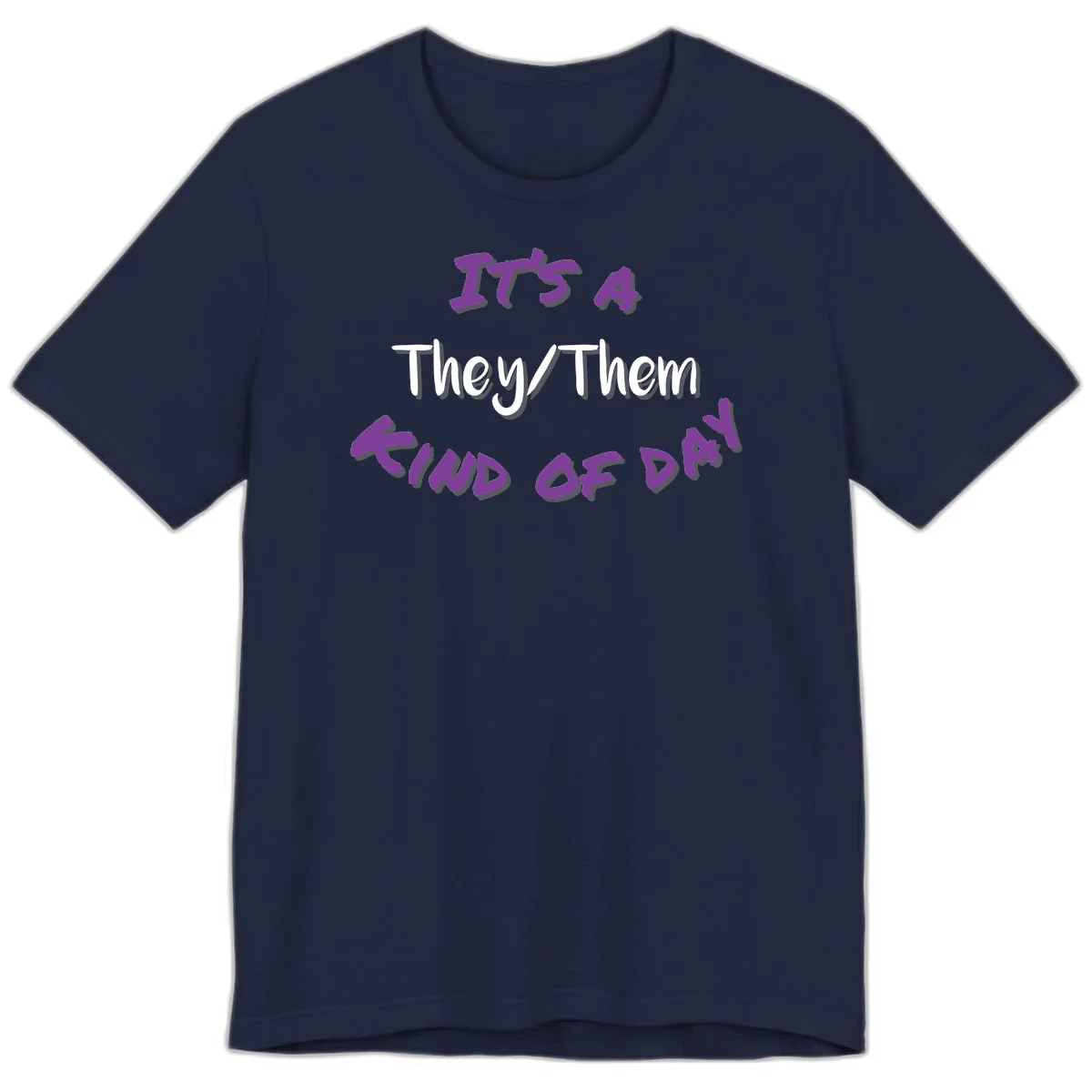 Purple 3D text reading 'IT'S 4 They/Them PROUD OF ME' with shadow effects on gray background in Navy