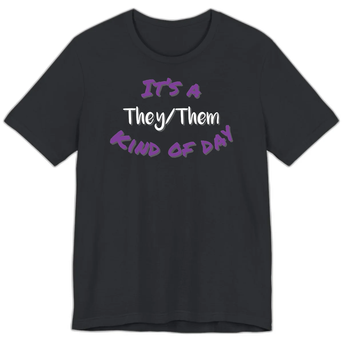 Purple 3D text reading 'IT'S 4 They/Them PROUD OF ME' with shadow effects on gray background in Vintage Black