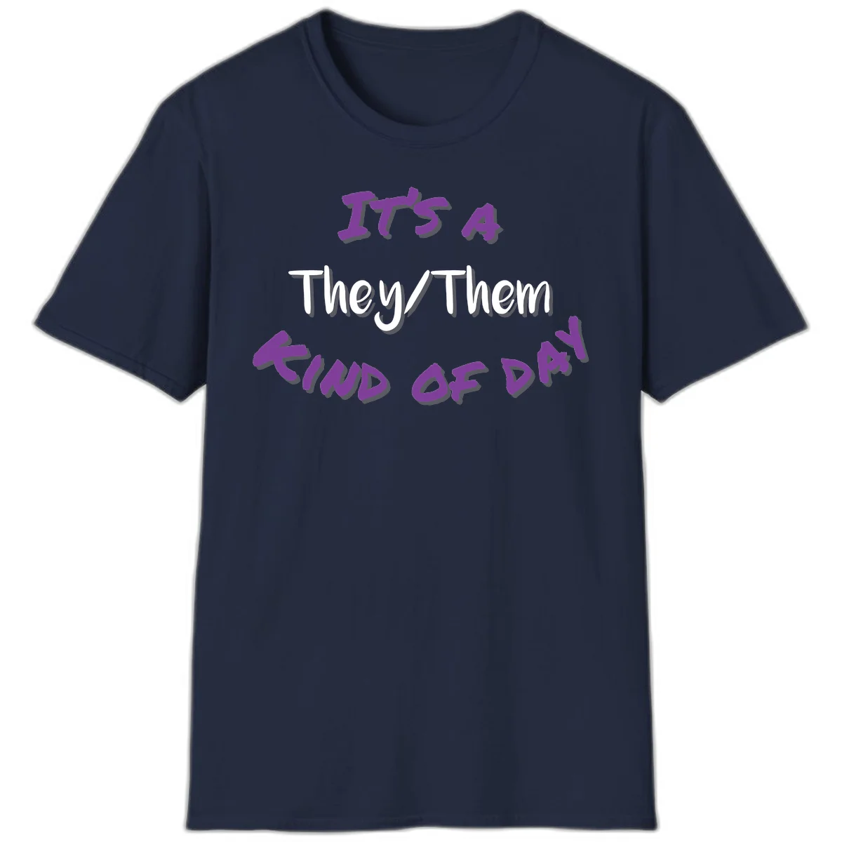 Purple 3D text reading 'IT'S 4 They/Them PROUD OF ME' with shadow effects on gray background in Navy