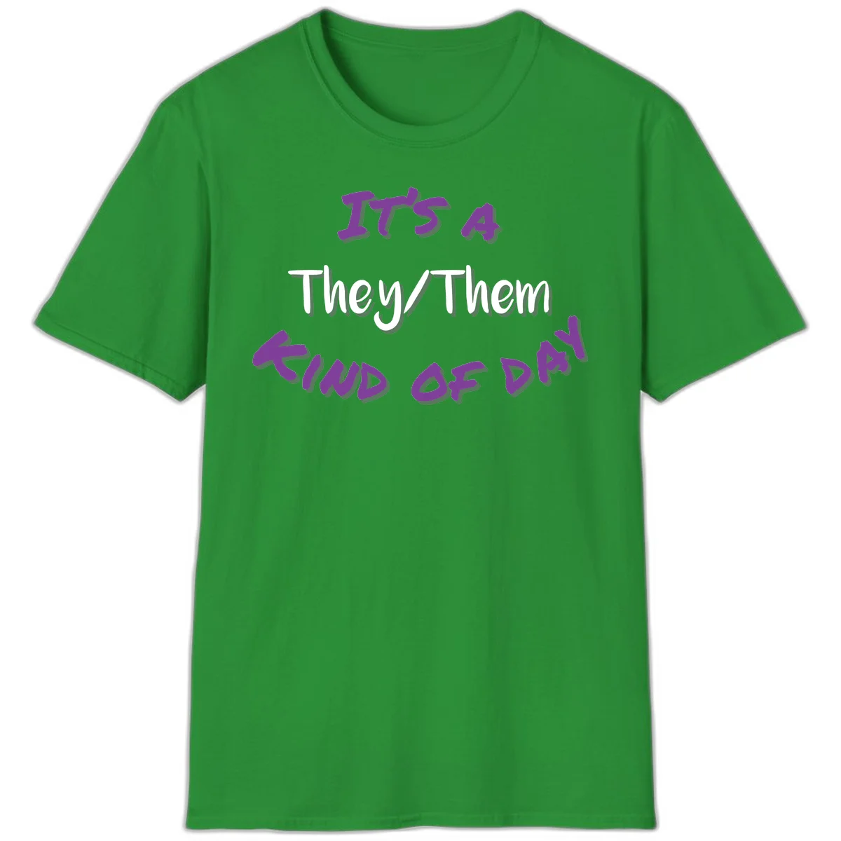 Purple 3D text reading 'IT'S 4 They/Them PROUD OF ME' with shadow effects on gray background in Irish Green
