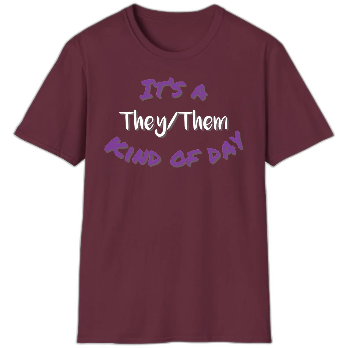 Purple 3D text reading 'IT'S 4 They/Them PROUD OF ME' with shadow effects on gray background in Maroon
