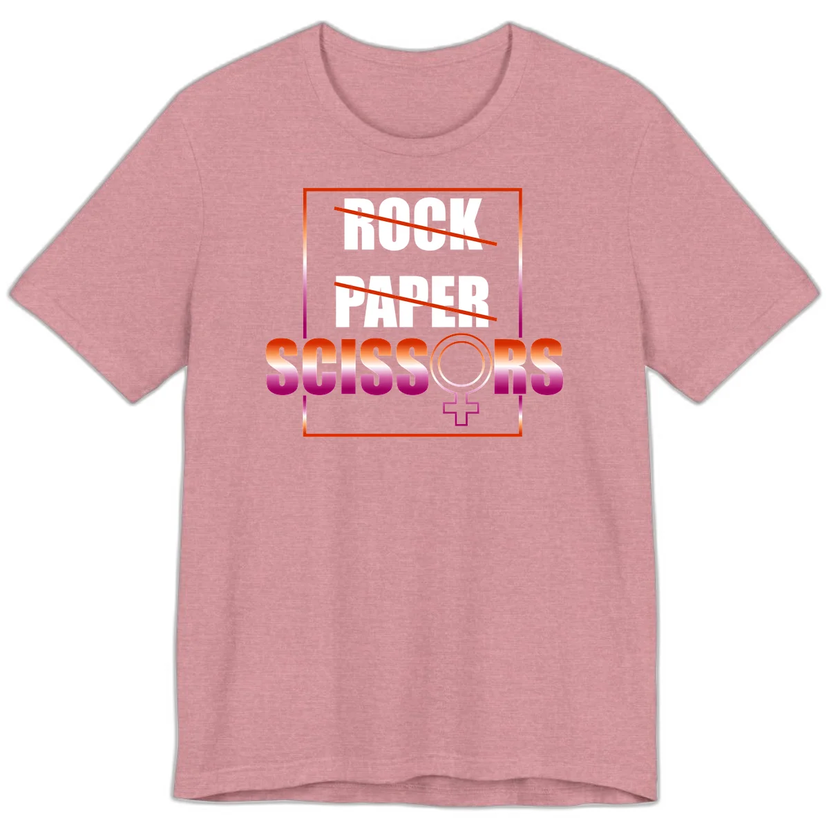 Rock paper scissors pride design with strikethrough lines, female symbol, and gradient text in orange to magenta colors in Heather Orchid