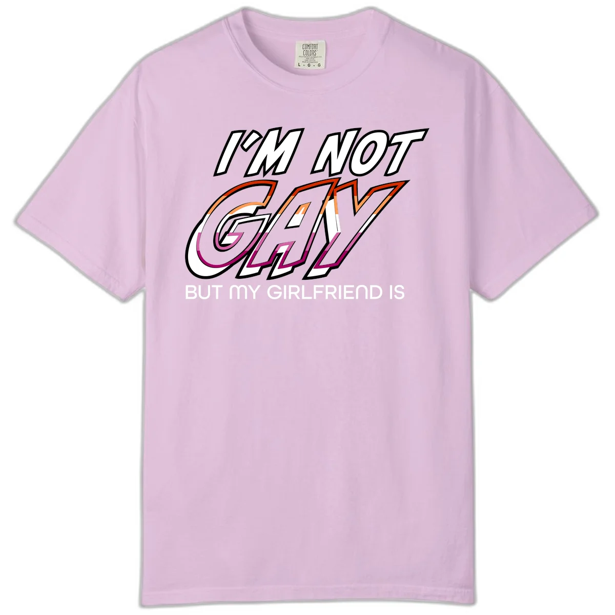 Bold typography design reading 'I'm not gay but my girlfriend is' in orange and magenta layered 3D letters in Orchid