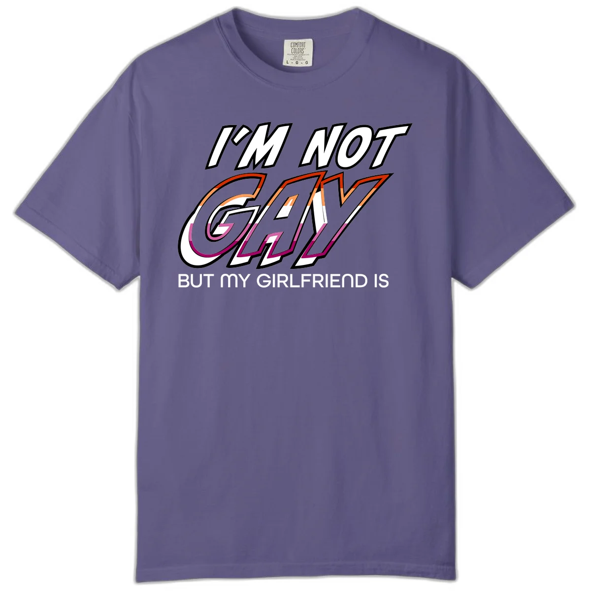 Bold typography design reading 'I'm not gay but my girlfriend is' in orange and magenta layered 3D letters in Grape