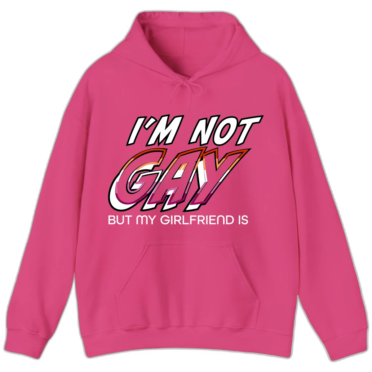 Bold typography design reading 'I'm not gay but my girlfriend is' in orange and magenta layered 3D letters in Heliconia
